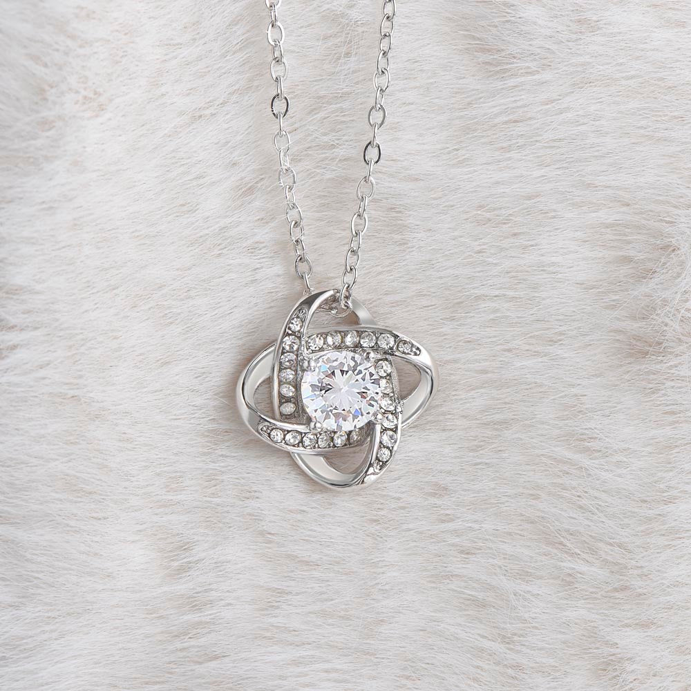 To My Daughter - I am Proud of You - Love Knot Necklace