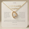 To My Beautiful Daughter - I love you - Forever Love Necklace