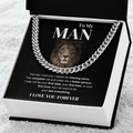 To My Man - I Love You; Forever - Cuban Chain