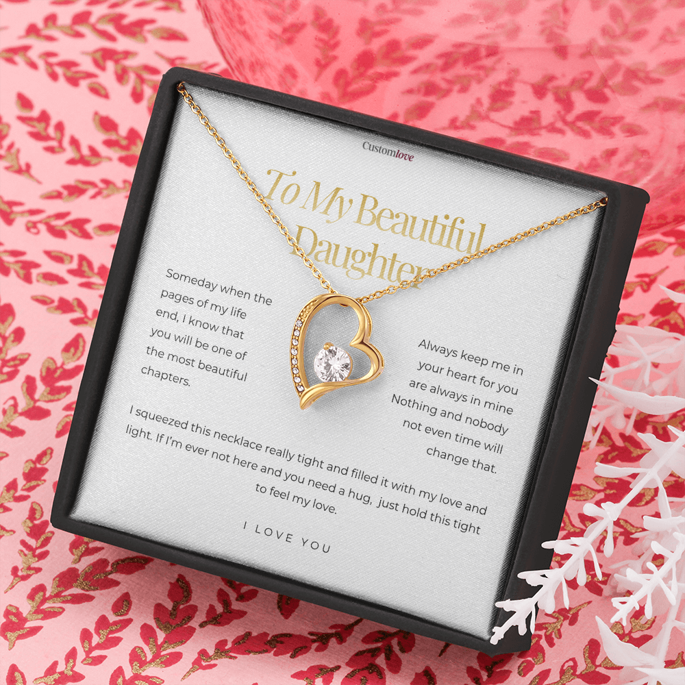 To My Beautiful Daughter - I love you - Forever Love Necklace