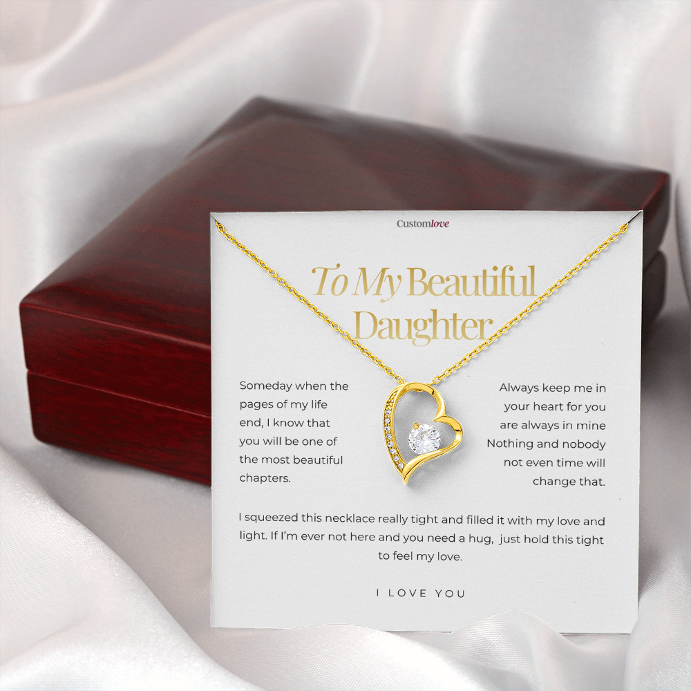 To My Beautiful Daughter - I love you - Forever Love Necklace